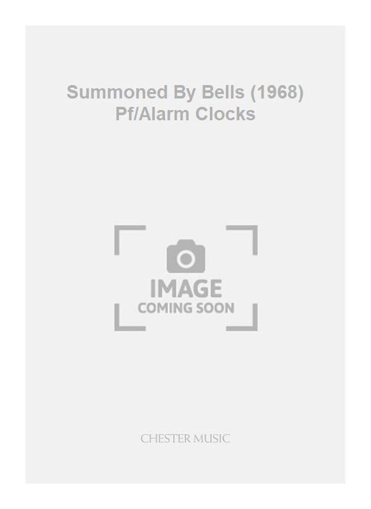 Summoned By Bells (1968) Pf/Alarm Clocks
